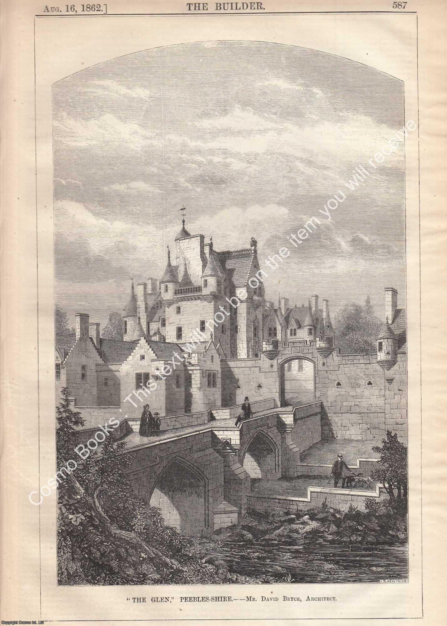 THE GLEN, PEEBLES-SHIRE - 1862 : The Glen, Peebles-Shire. David Bryce, Architect. An original page from The Builder. An Illustrated Weekly Magazine, for the Architect, Engineer, Archaeologist, Constructor, & Art-Lover.