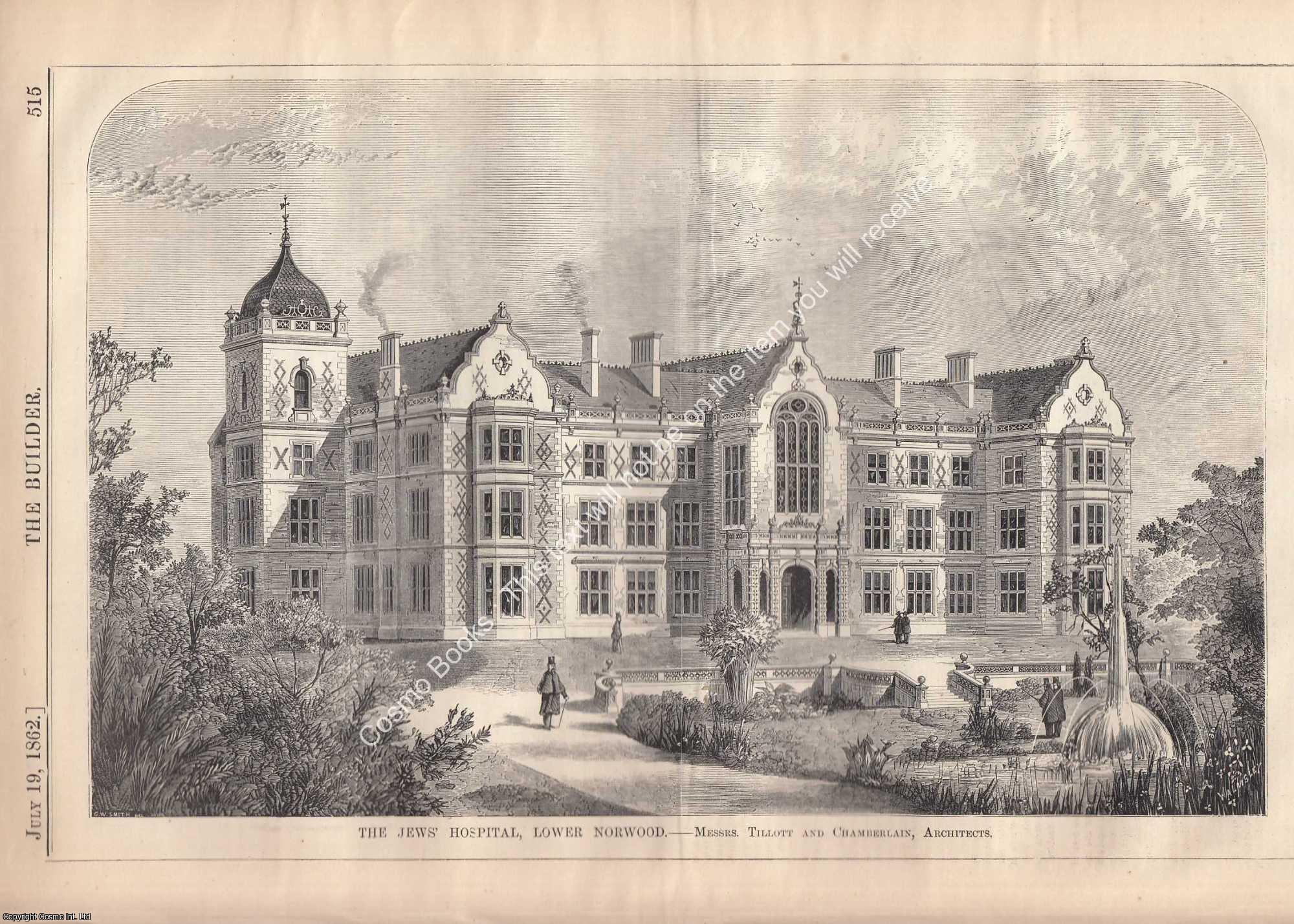 JEWS HOSPITAL - 1862 : The Jews Hospital, Lower Norwood. Messrs. Tillott and Chamberlain, Architects. An original page from The Builder. An Illustrated Weekly Magazine, for the Architect, Engineer, Archaeologist, Constructor, & Art-Lover.