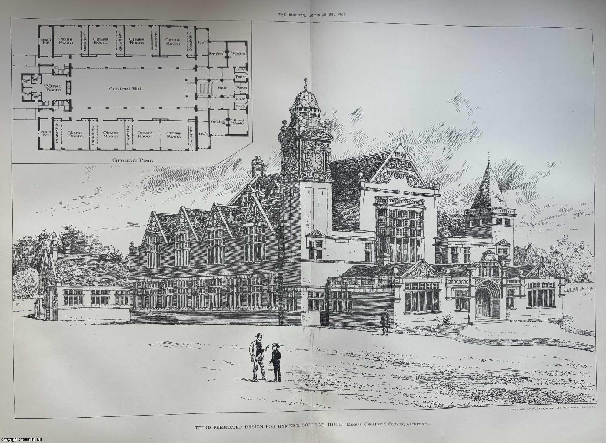 HYMERS COLLEGE - 1890 : Design for Hymer's College, Hull. Messrs. Chorley and Connon, Architects. An original page from The Builder. An Illustrated Weekly Magazine, for the Architect, Engineer, Archaeologist, Constructor, & Art-Lover.