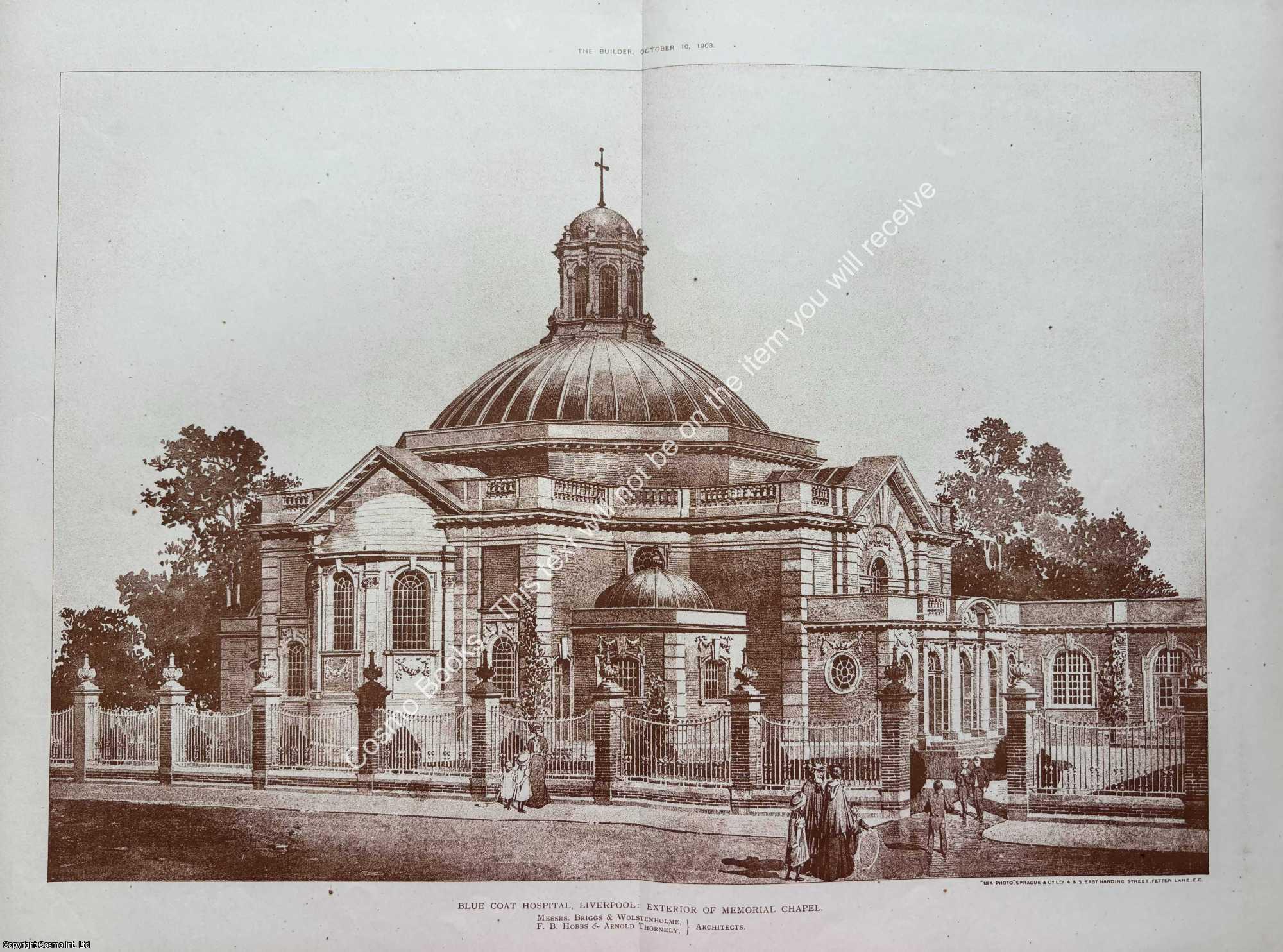 HOSPITAL, LIVERPOOL - 1903 : Blue Coat Hospital, Liverpool: Exterior of Memorial Chapel. Messrs. Briggs and Wolstenholme, Architects. An original page from The Builder. An Illustrated Weekly Magazine, for the Architect, Engineer, Archaeologist, Constructor, & Art-Lover.
