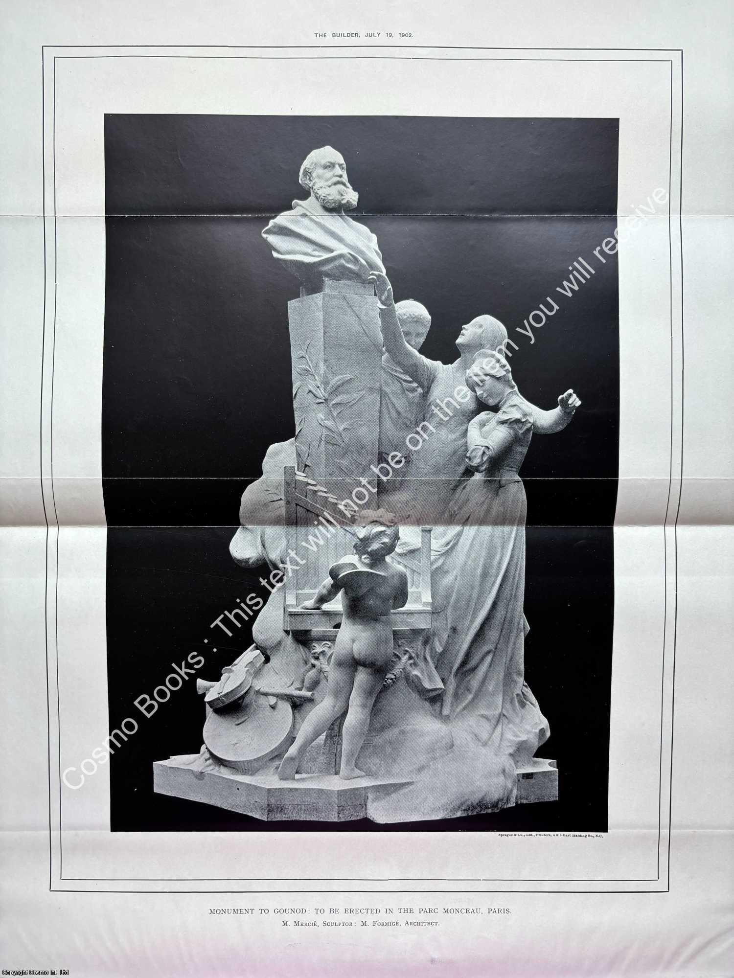 MONUMENT TO GOUNOD - 1902 : Monument to Gounod: Erected in The Parc Monceu, Paris. M. Mercie, Sculptor, M. Formige, Architect. An original page from The Builder. An Illustrated Weekly Magazine, for the Architect, Engineer, Archaeologist, Constructor, & Art-Lover.