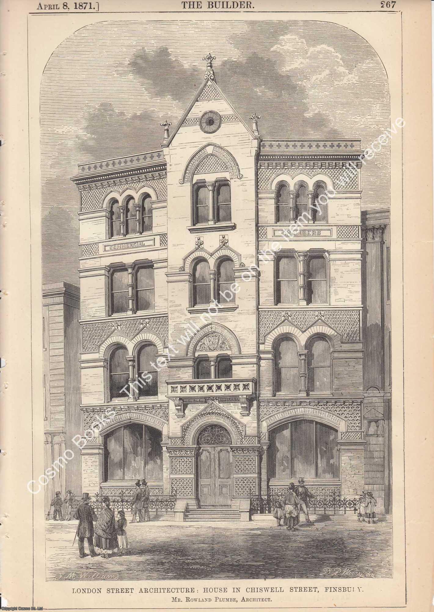 LONDON STREET ARCHITECTURE - 1871 : London Street Architecture: House in Chiswell Street, Finsbury. Rowland Plumbe, Architect. An original page from The Builder. An Illustrated Weekly Magazine, for the Architect, Engineer, Archaeologist, Constructor, & Art-Lover.