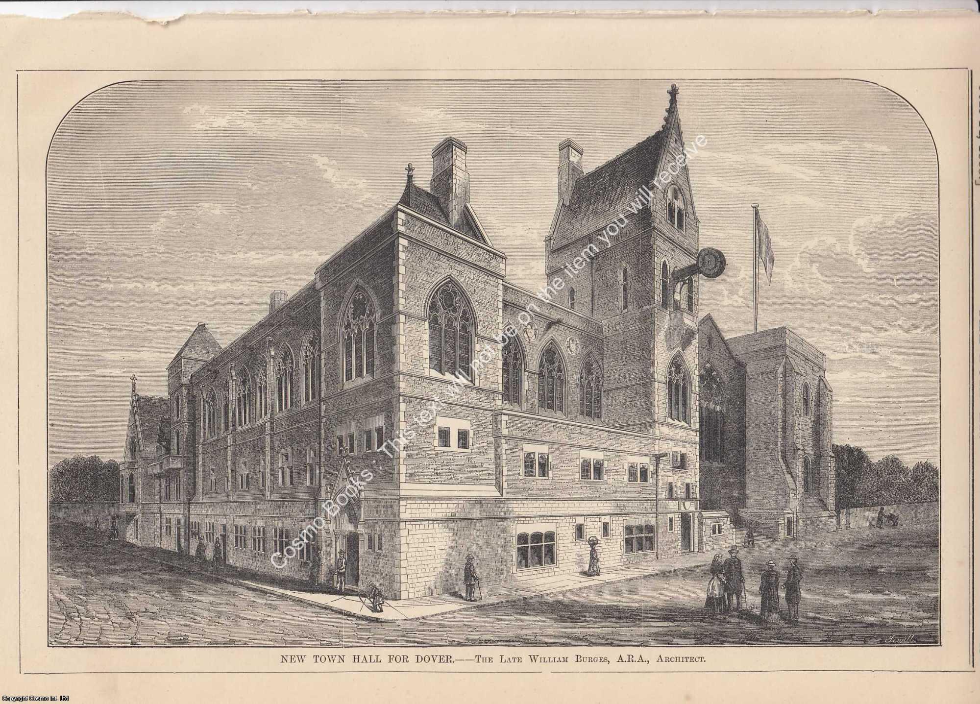TOWN HALL FOR DOVER - 1883 : The New Town Hall for Dover. William Burges, Architect. An original page from The Builder. An Illustrated Weekly Magazine, for the Architect, Engineer, Archaeologist, Constructor, & Art-Lover.