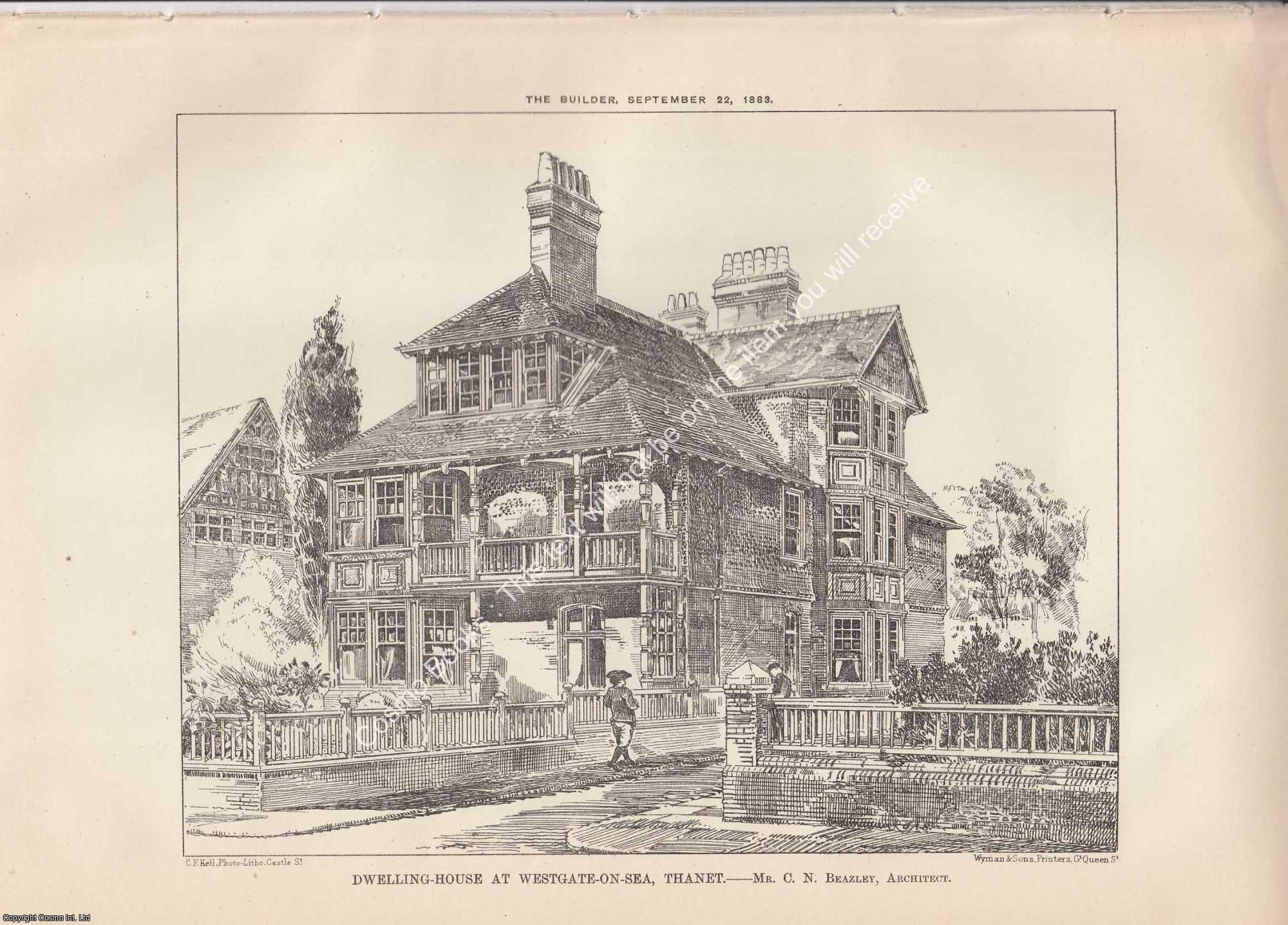 DWELLING HOUSE, THANET - 1883 : Dwelling-House at Westgate-on-Sea, Thanet. C. N. Beazley, Architect. An original page from The Builder. An Illustrated Weekly Magazine, for the Architect, Engineer, Archaeologist, Constructor, & Art-Lover.