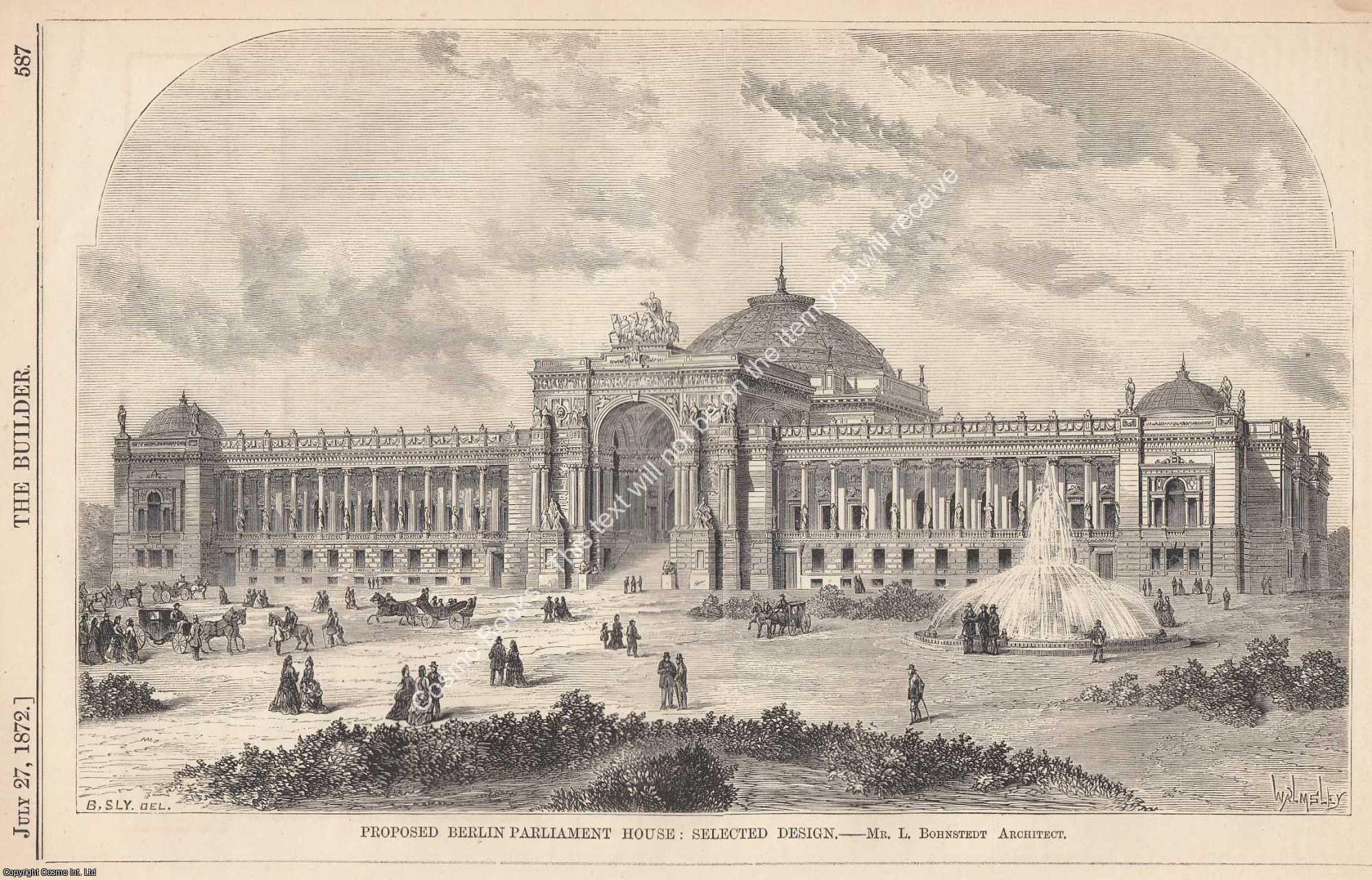 BERLIN PARLIAMENT HOUSE - 1872 : Berlin Parliament House: Selected Design. L. Bohnstedt, Architect. An original page from The Builder. An Illustrated Weekly Magazine, for the Architect, Engineer, Archaeologist, Constructor, & Art-Lover.