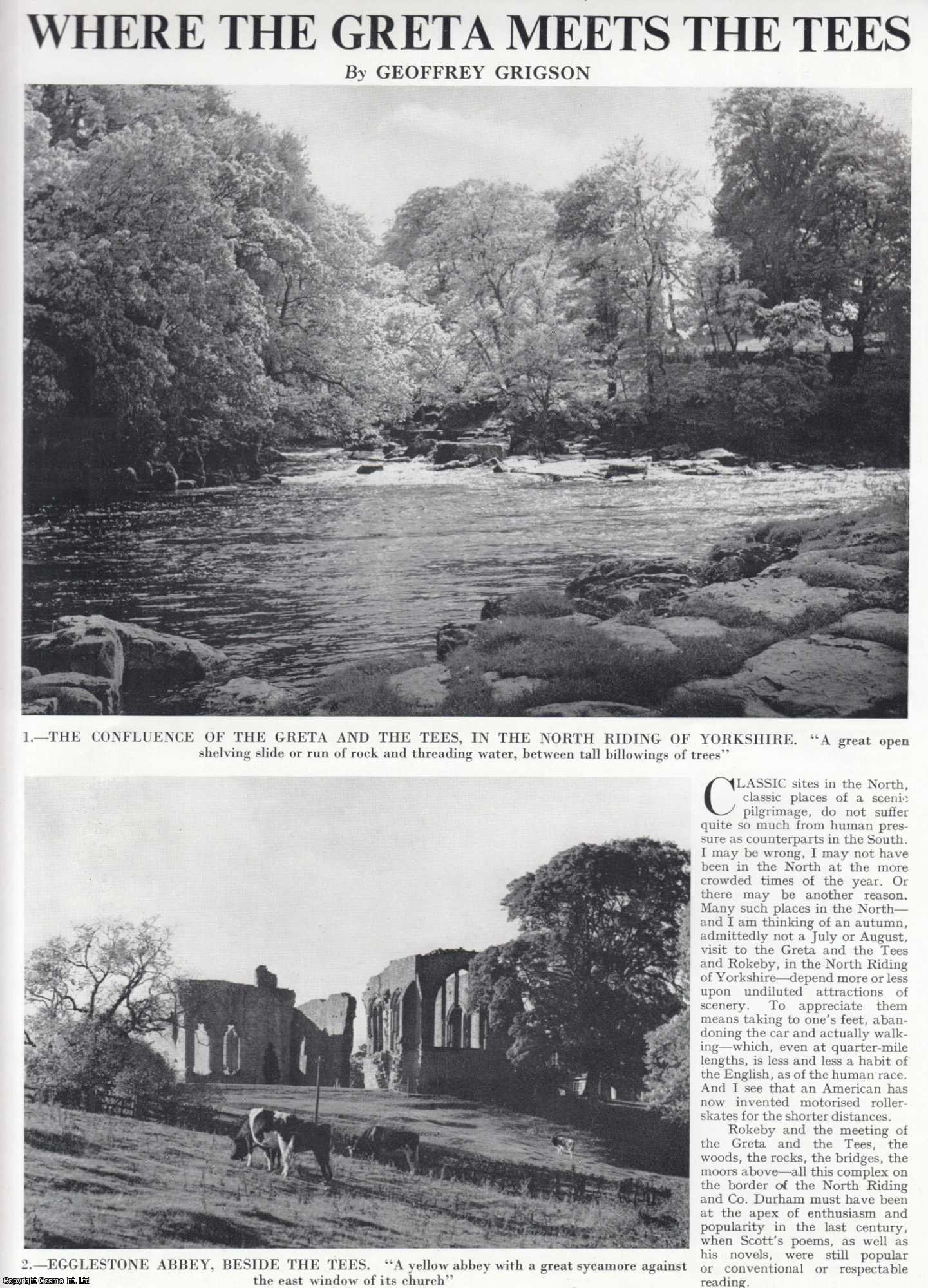 Geoffrey Grigson - Where the Greta Meets the Tees, North Riding of Yorkshire. Several pictures and accompanying text, removed from an original issue of Country Life Magazine, 1962.