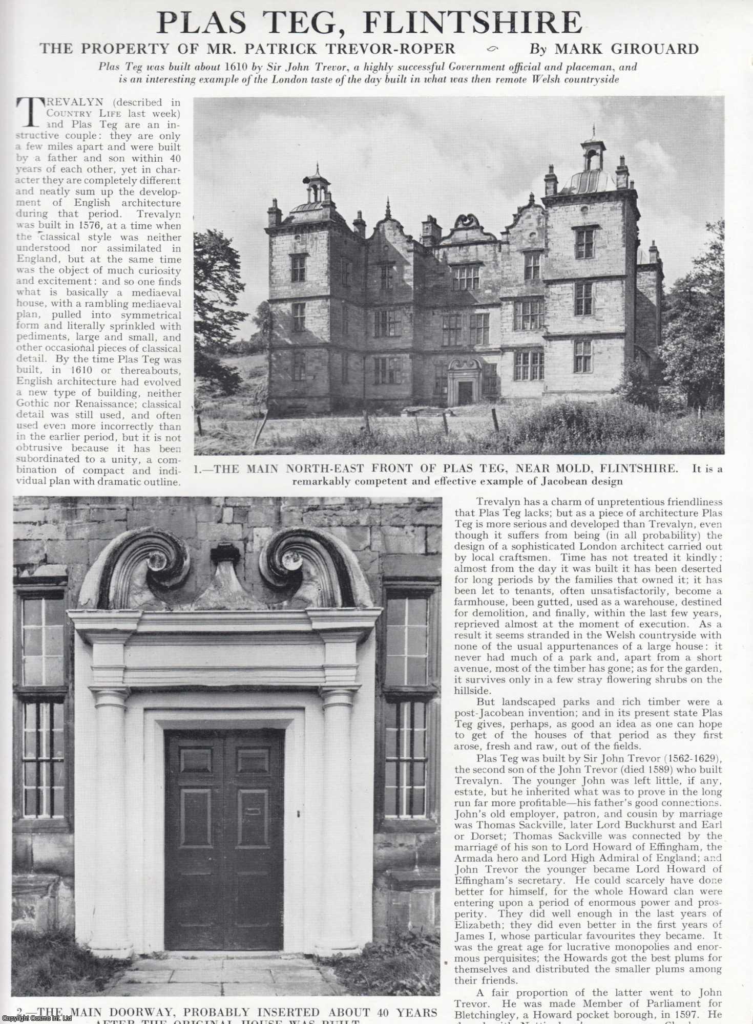 Mark Girouard - Plas Teg, Flintshire. The Property of Mr. Patrick Trevor-Roper. Several pictures and accompanying text, removed from an original issue of Country Life Magazine, 1962.