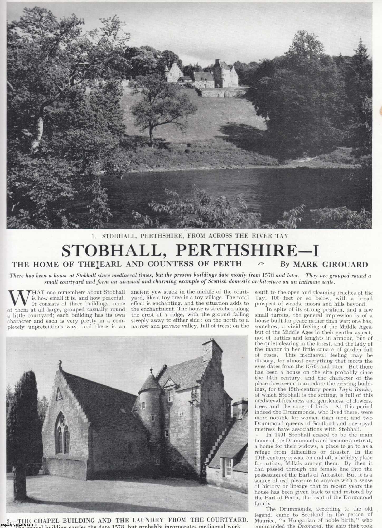 Mark Girouard - Stobhall, Perthshire. The Home of The Earl and Countess of Perth. Part I Only. Several pictures and accompanying text, removed from an original issue of Country Life Magazine, 1962.