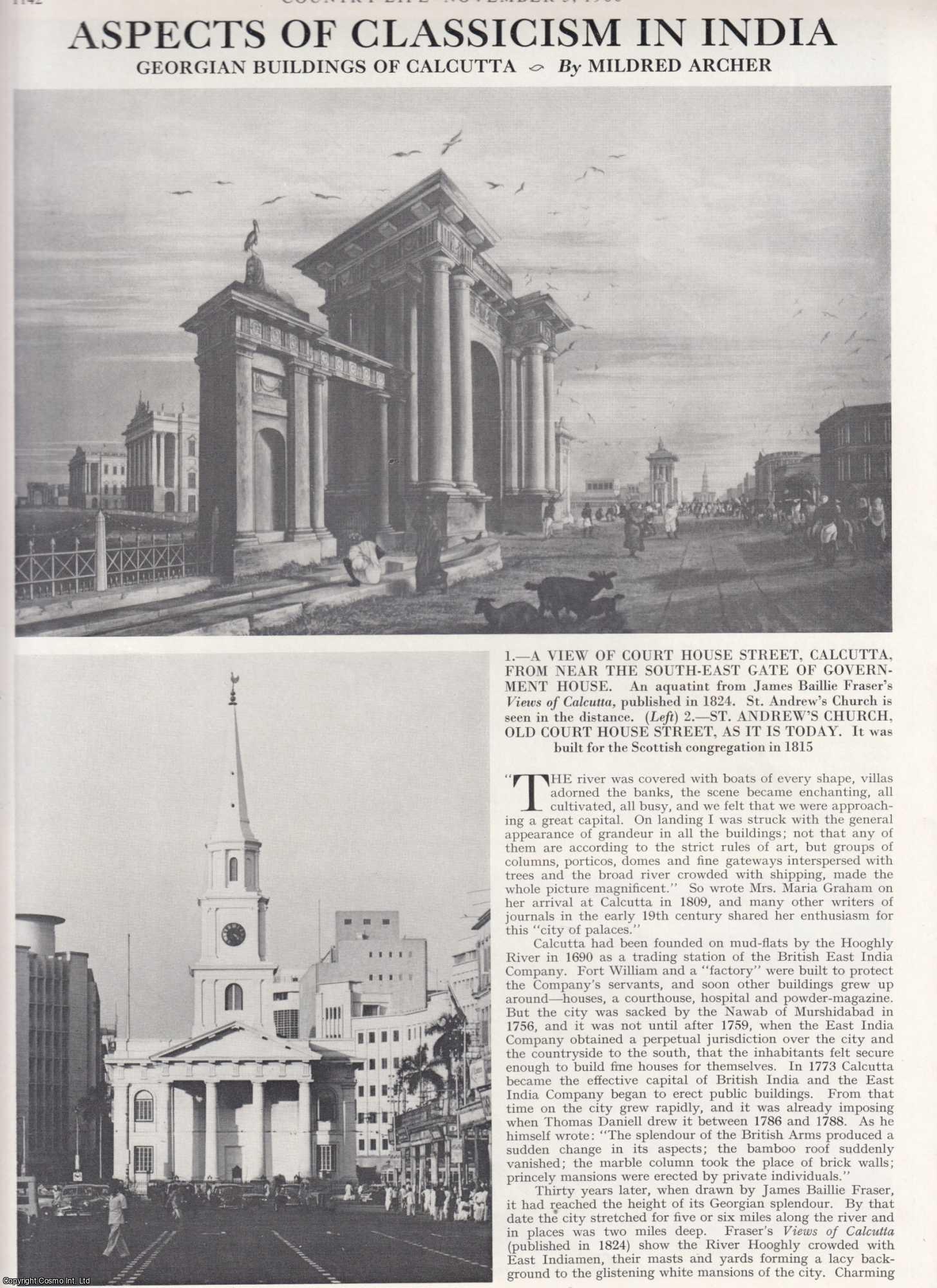 Mildred Archer - Aspects of Classicism in India. Georgian Buildings of Calcutta. Several pictures and accompanying text, removed from an original issue of Country Life Magazine, 1966.