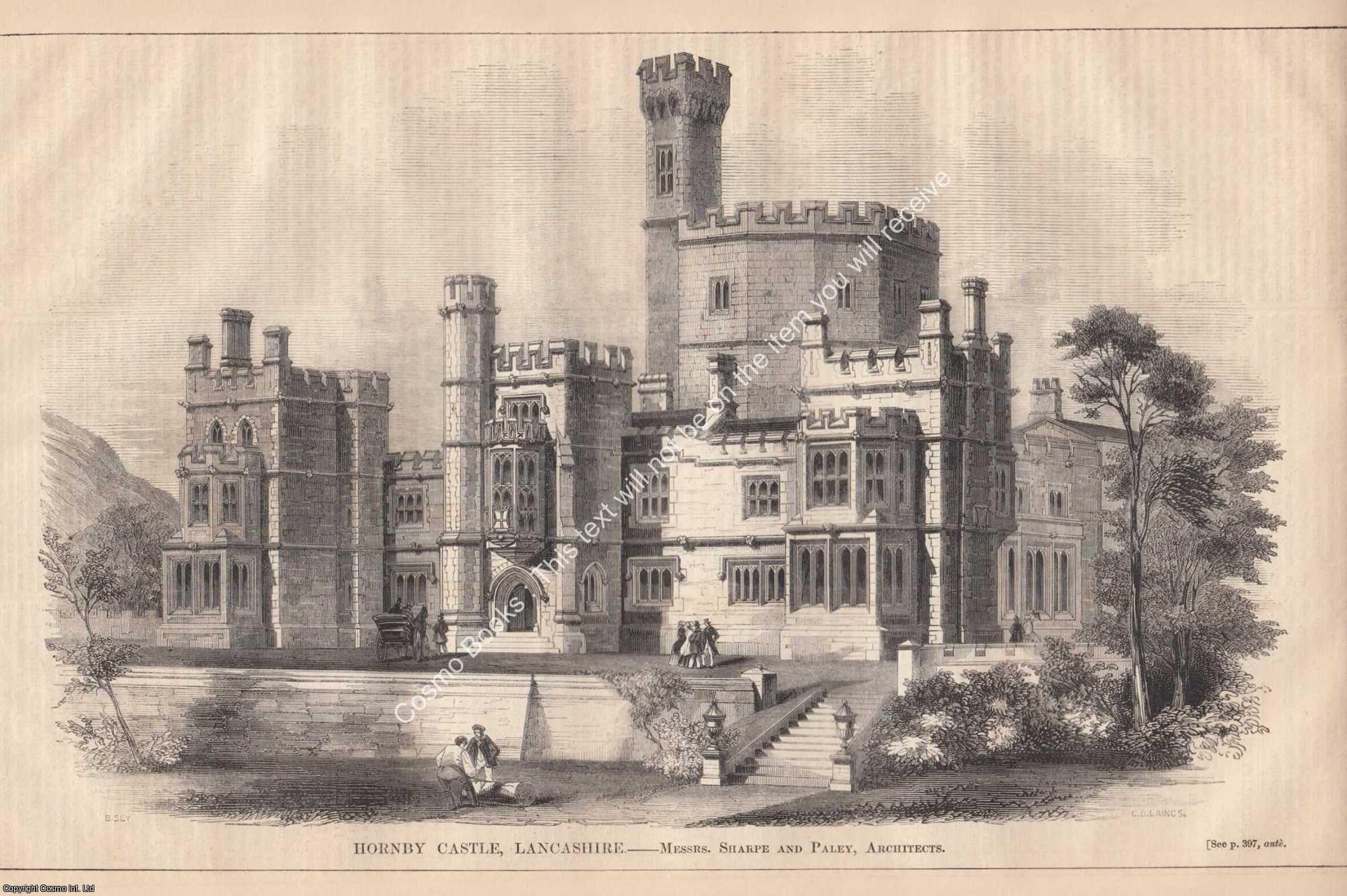 HORNBY CASTLE, LANCASHIRE - 1850 : Hornby Castle, Lancashire. Messrs. Sharpe and Paley, Architects. An original page from The Builder. An Illustrated Weekly Magazine, for the Architect, Engineer, Archaeologist, Constructor, & Art-Lover.