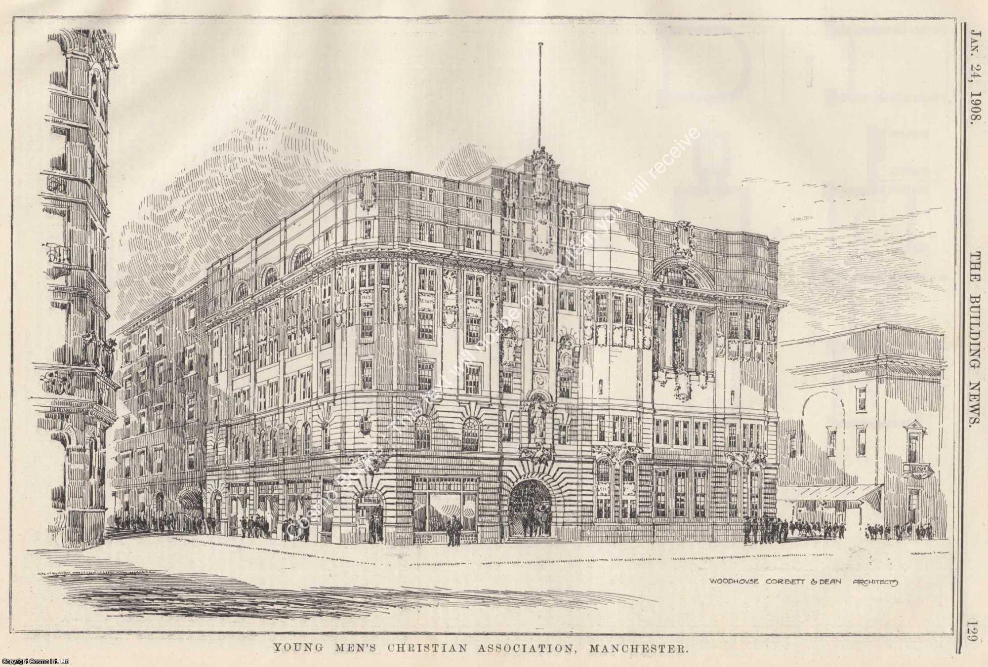 MEN'S CHRISTIAN ASSOCIATION - 1908 : Young Men's Christian Association, Manchester. An original page from The Building News & Engineering Journal.