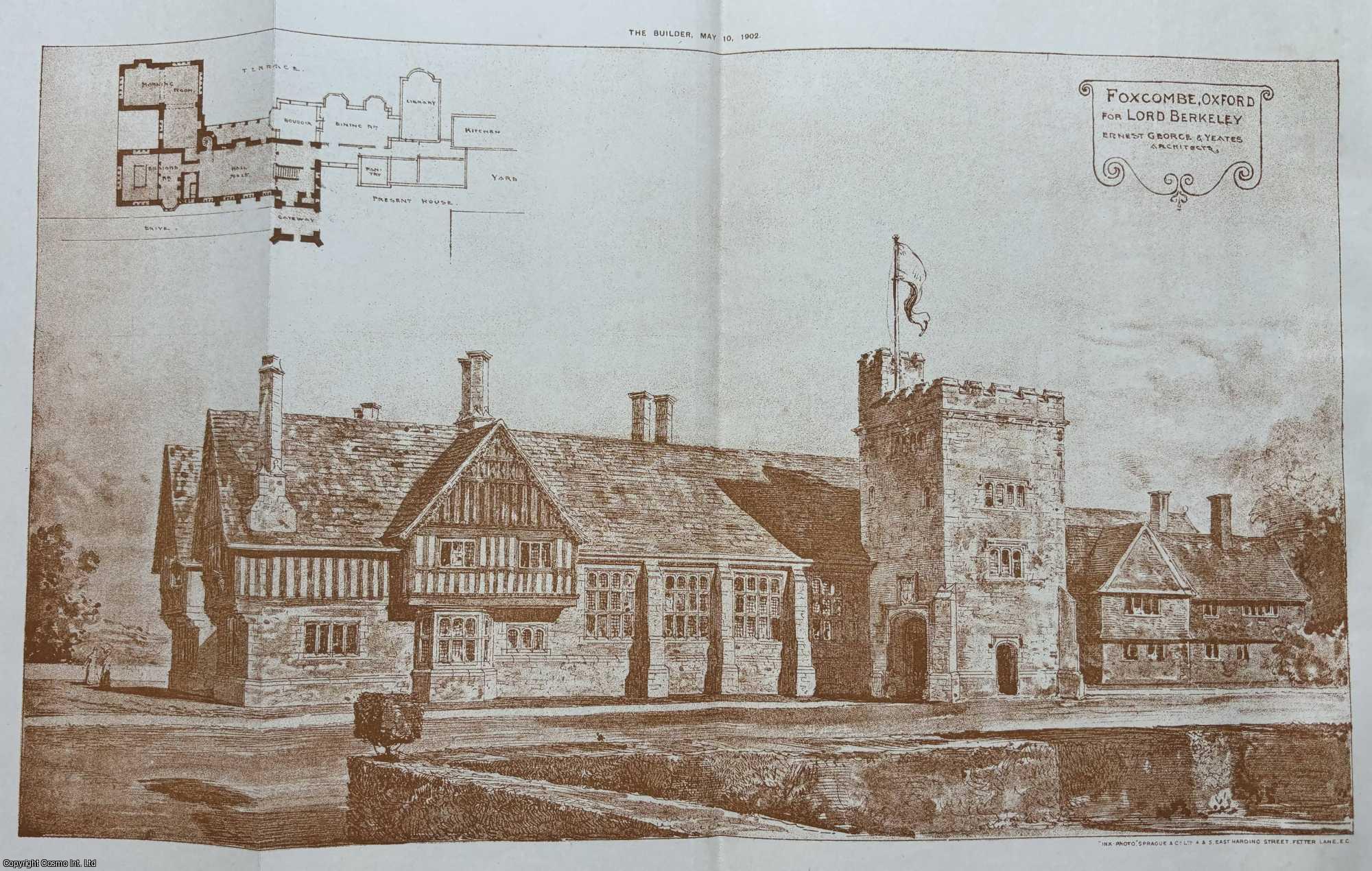 FOXCOMBE, OXFORD - 1902 : Foxcombe, Oxford. For Lord Berkeley. Ernest George and Yeates, Architects. An original page from The Builder. An Illustrated Weekly Magazine, for the Architect, Engineer, Archaeologist, Constructor, & Art-Lover.