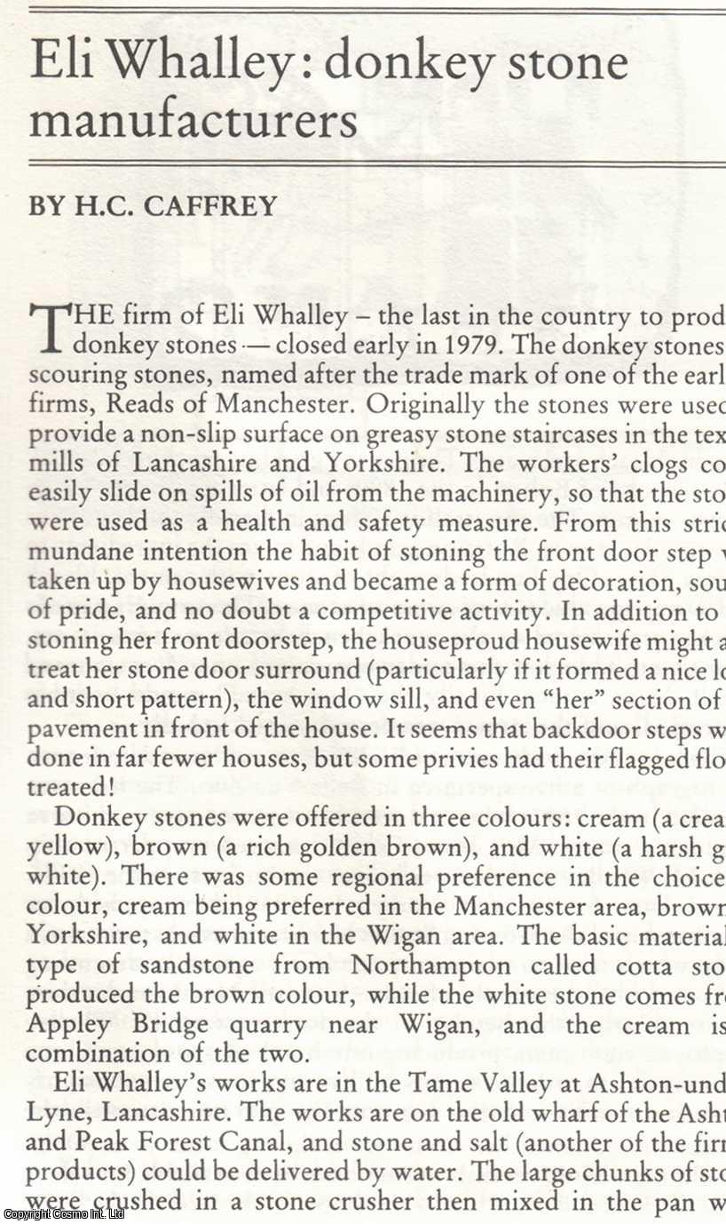 H. C. Caffrey - Eli Whalley: Donkey Stone Manufacturers. An original article from the Journal of Industrial Archaeology, 1980.