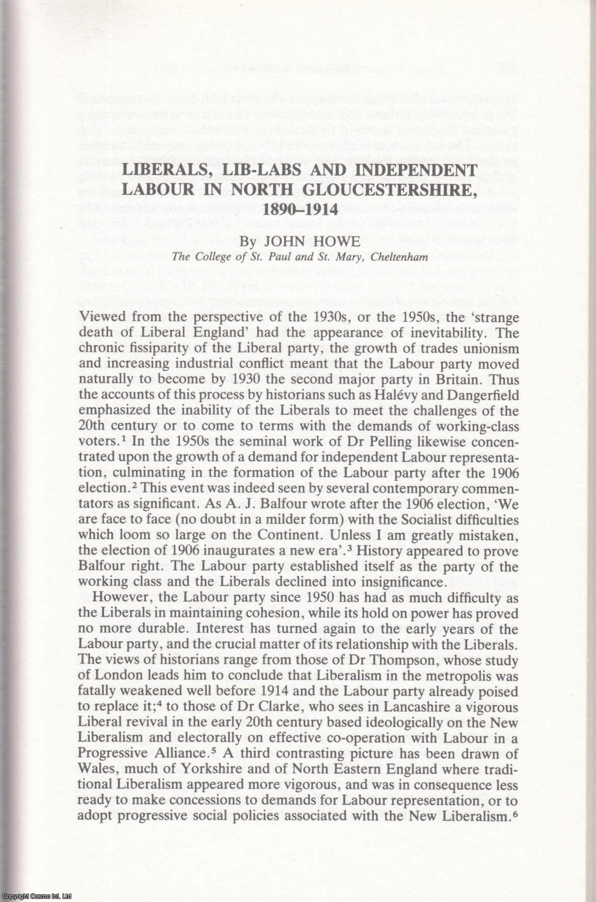 John Howe - Liberals, Lib-Labs and Independent Labour in North Gloucestershire, 1890-1914. An original article from the Midland History Journal, 1986.