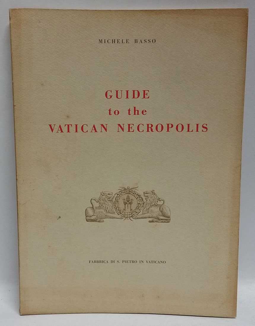 Michele Basso - Guide to the Vatican Necropolis