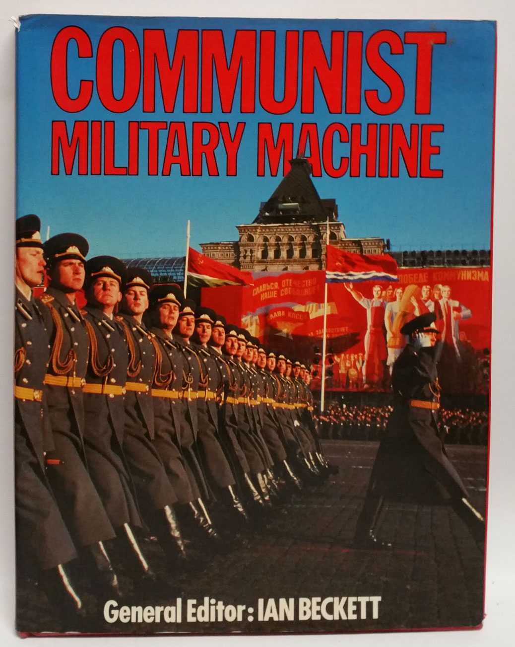 Ian Beckett - Communist Military Machine
