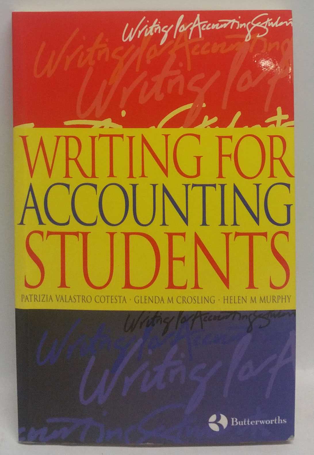 Patrizia Valastro Cotesta; Glenda M. Crosling; Helen M. Murphy - Writing For Accounting Students