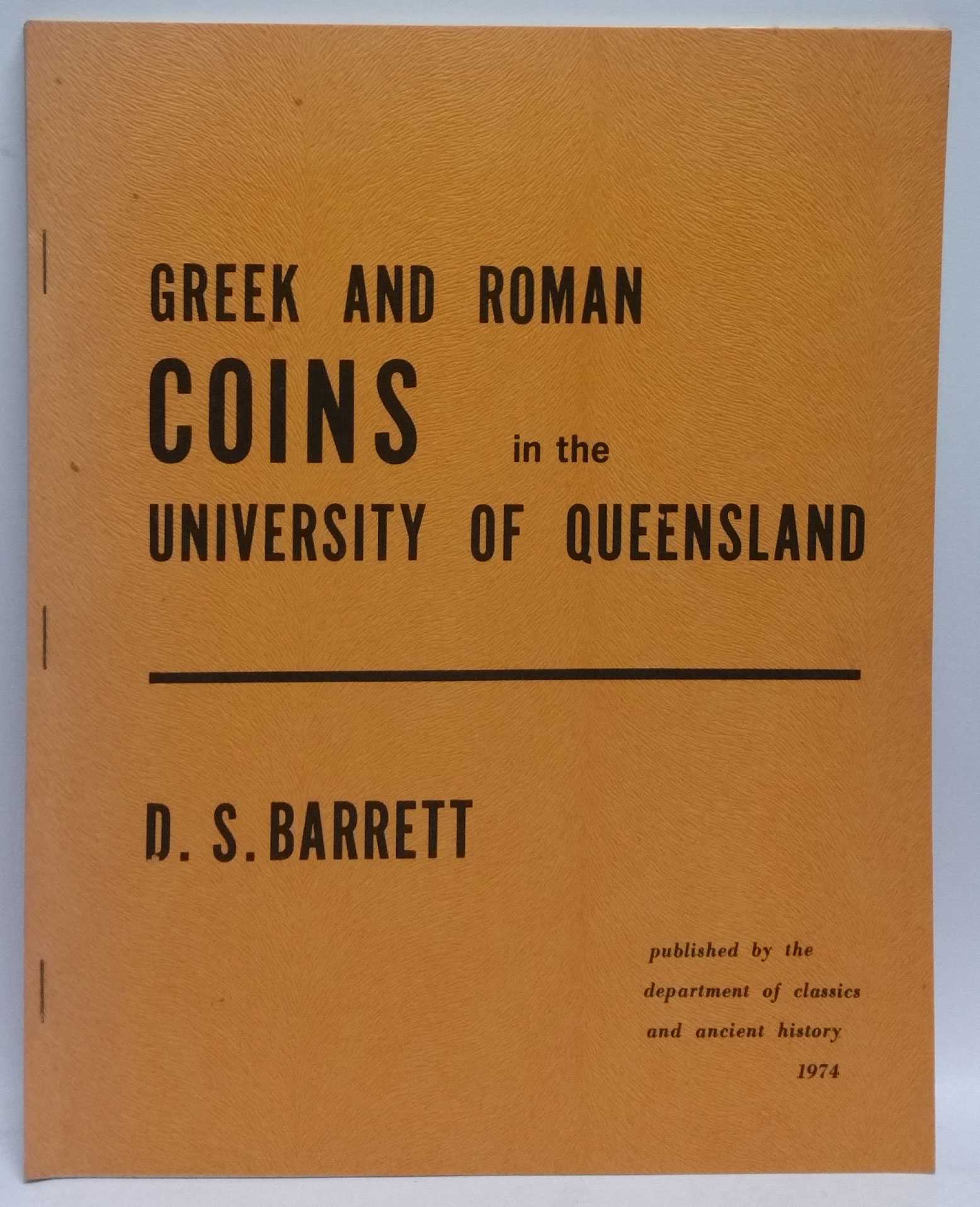 D. S. Barrett - Greek and Roman Coins in the University of Queensland