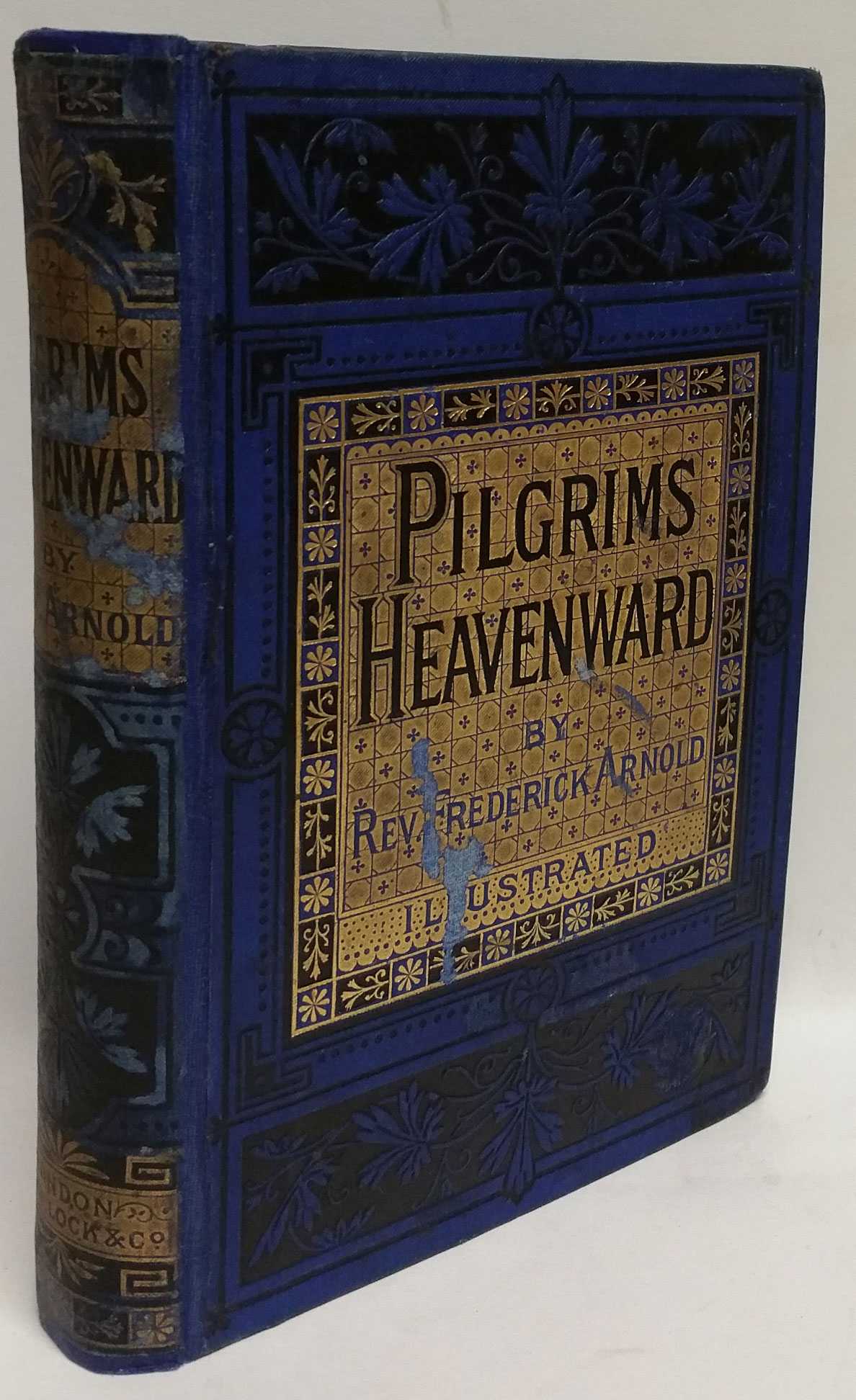 Frederick Arnold - Pilgrims Heavenward: Essays of Counsel and Encouragement for the Christian Life of the Present Day