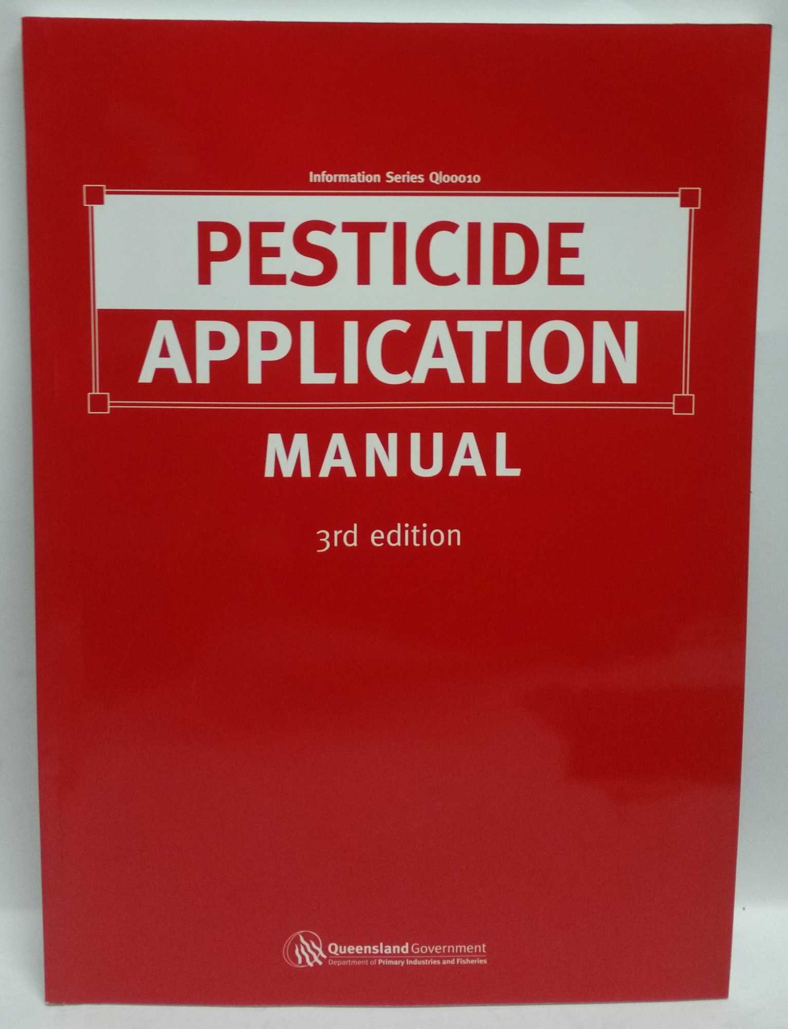 Roger Broadley; Alex Banks; Mike Colinge; Keith Middleton - Pesticide Application Manual