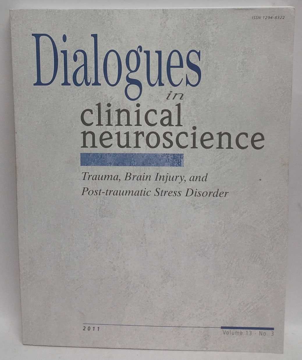 Jean-Paul Macher - Dialogues in Clinical Neuroscience (Volume 13, No. 3): Trauma, Brain Injury, and Post Traumatic Stress Disorder