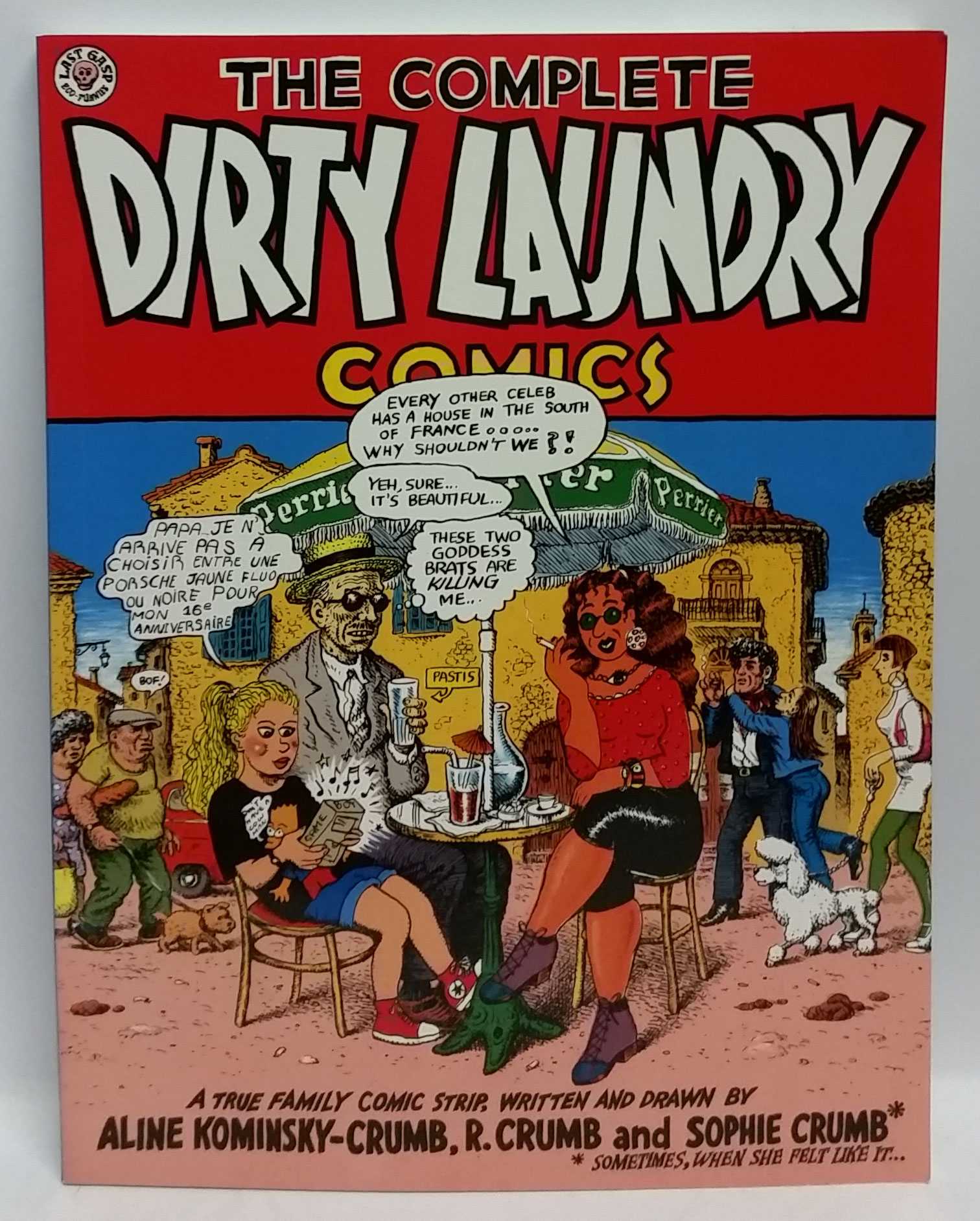 The Complete Dirty Laundry Comic by Aline Kominsky-Crumb