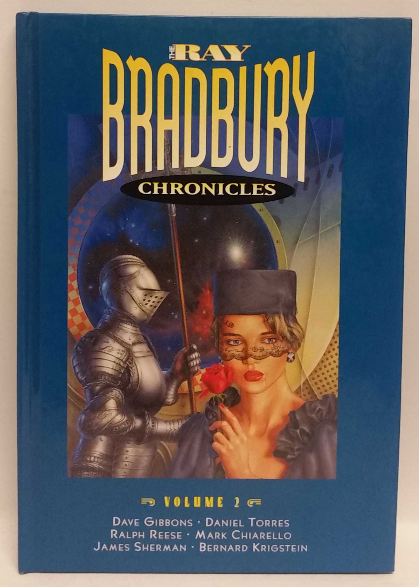 Dave Gibbons; Daniel Torres; Ralph Reese; Mark Chiarello; James Sherman; Bernard Krigstein - The Ray Bradbury Chronicles (Volume 2)
