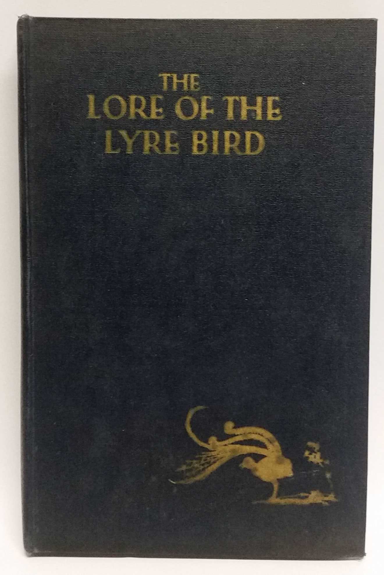 Ambrose Pratt - The Lore of the Lyre Bird