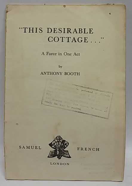 Anthony Booth - This Desirable Cottage: A Farce in One Act