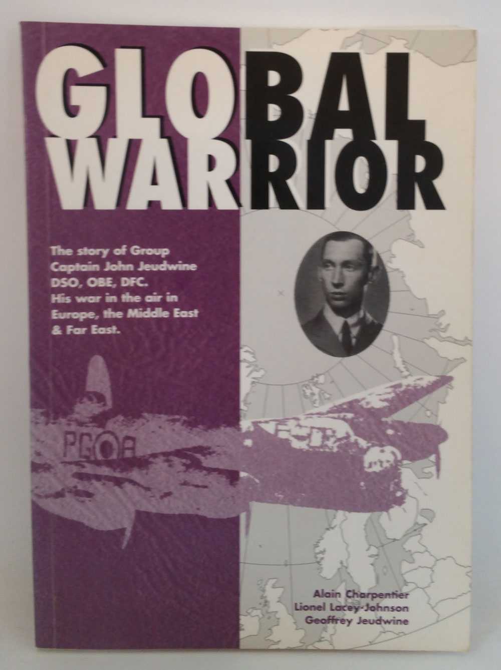 Alain Charpentier; Lionel Lacey-Johnson; Geoffrey Jeudwine - Global Warrior