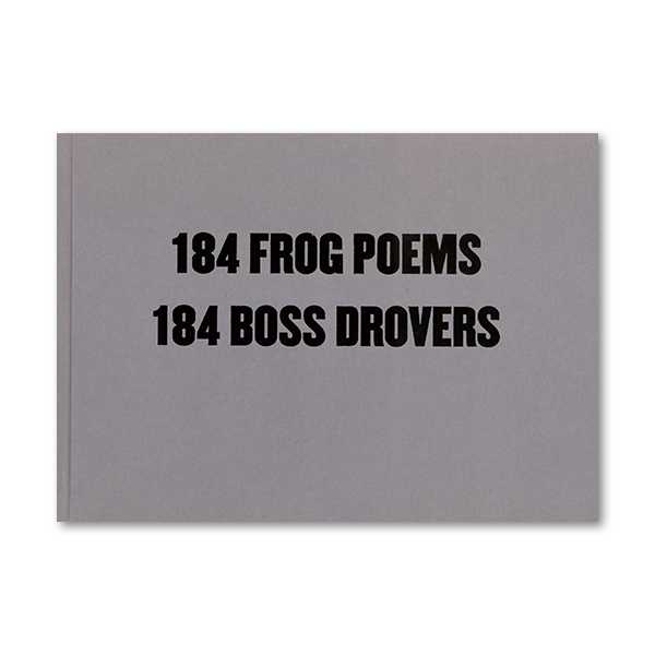 Robert MacPherson - 184 Frog Poems: 184 Boss Drovers