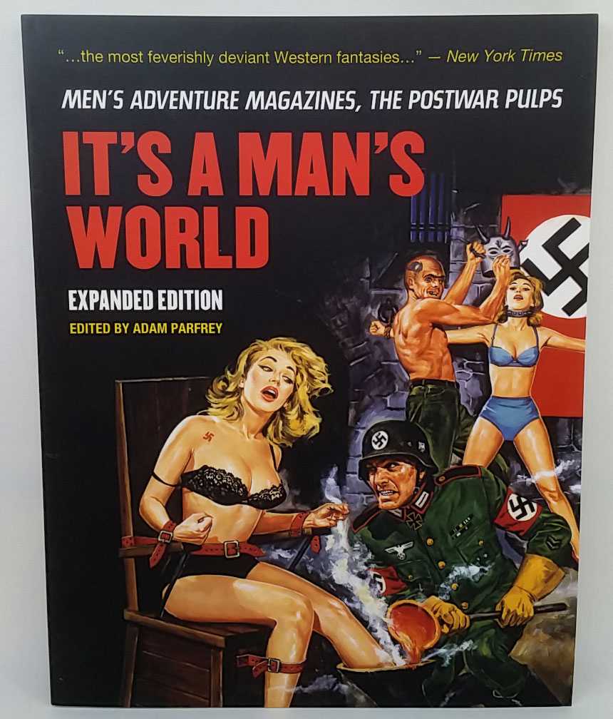 Adam Parfrey - It's A Man's World: Men's Adventure Magazines, The Postwar Pulps