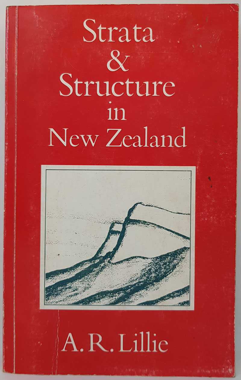 A. R. Lillie - Strata & Structure in New Zealand