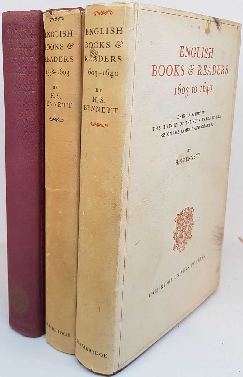 H. S. Bennett - English Books & Readers, 1475-1640 (3 Volumes)
