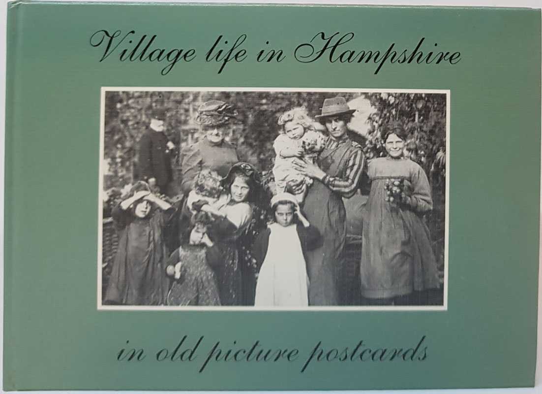 Annette Booth - Village Life in Hampshire in Old Picture Postcards