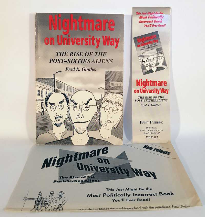 Fred K. Ginther - Nightmare on University Way: The Rise of the Post-Sixties Aliens