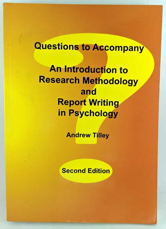 Andrew Tilley - Questions to Accompany An Introduction to Research Methodology and Report Writing in Psychology