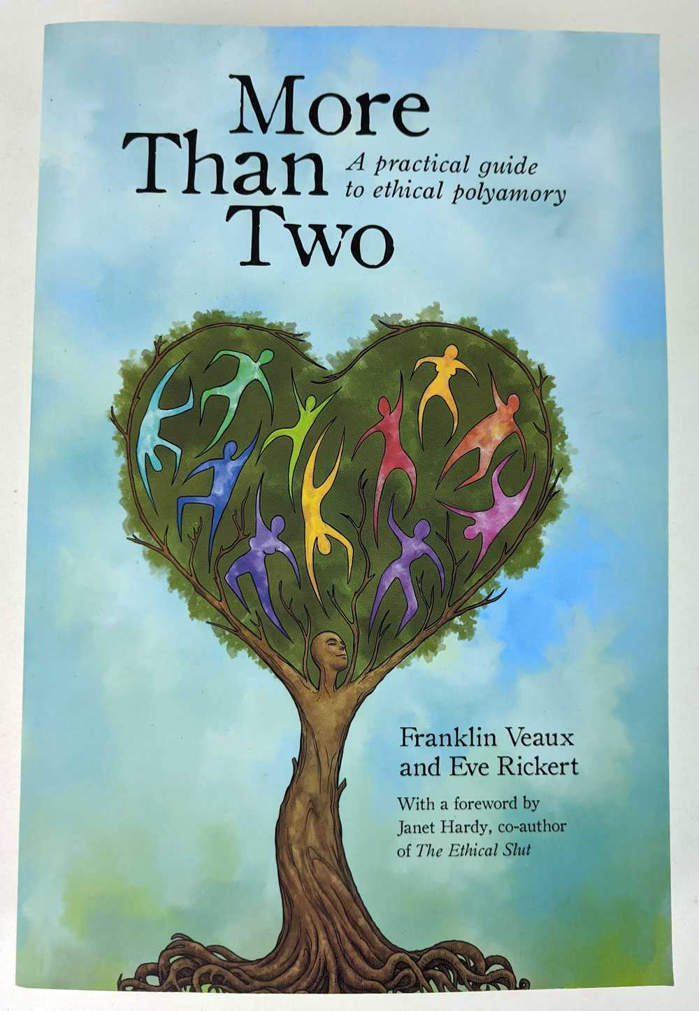 Franklin Veaux; Eve Rickert - More Than Two: A Practical Guide to Ethical Polyamory