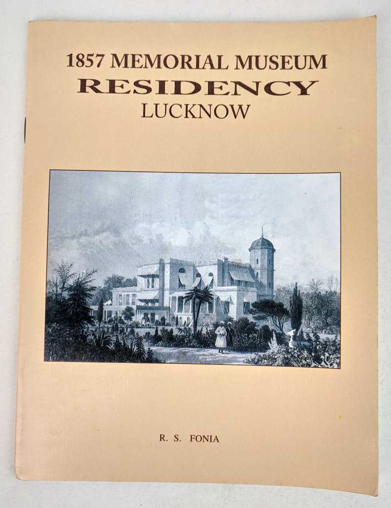 R. S. Fonia - 1857 Memorial Museum: Residency: Lucknow