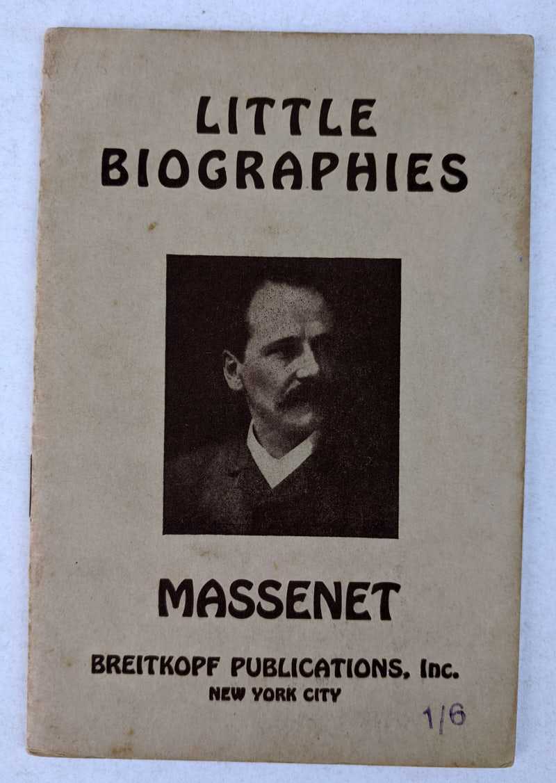 Frederick H. Martens - Little Biographies: Massenet