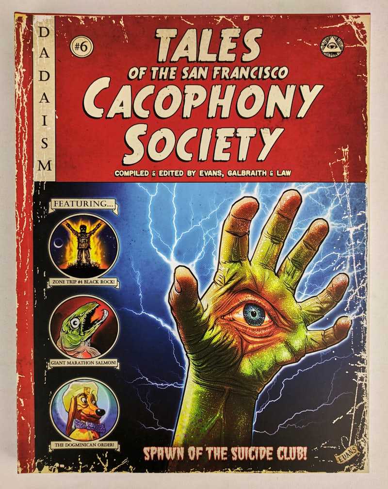 Kevin Evans; Carrie Galbraith; John Law - Tales of the San Francisco Cacophony Society