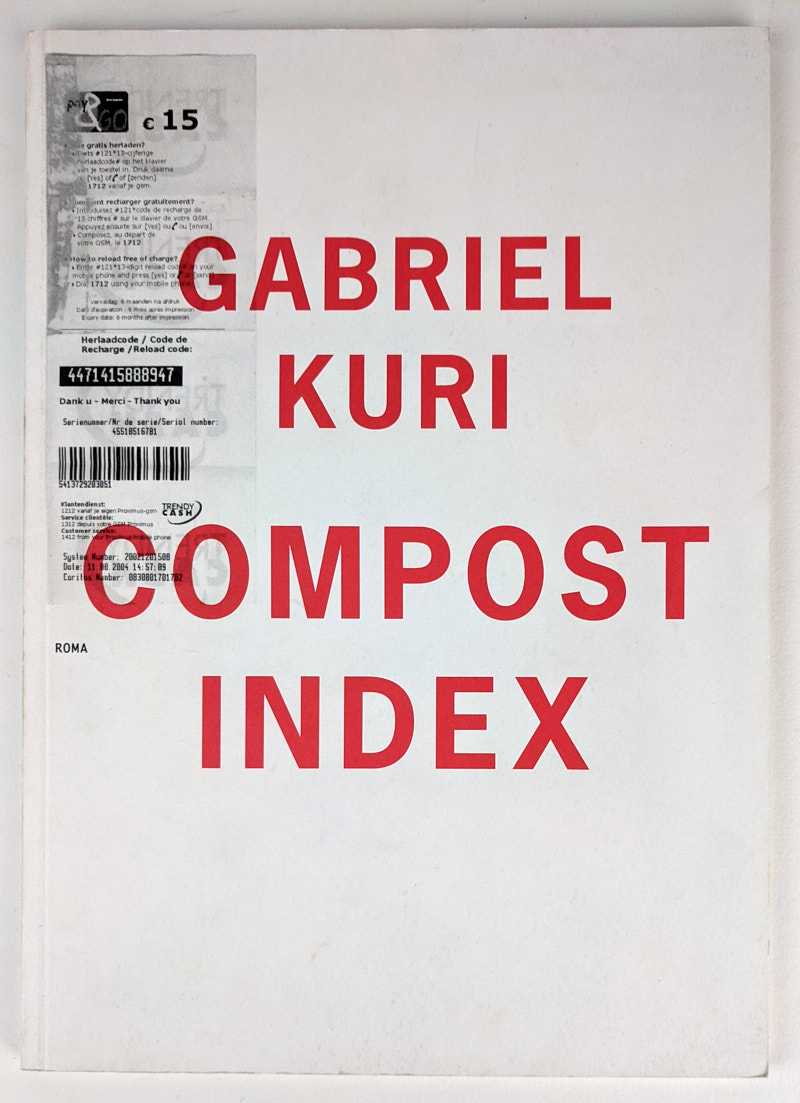 Gabriel Kuri - Compost Index
