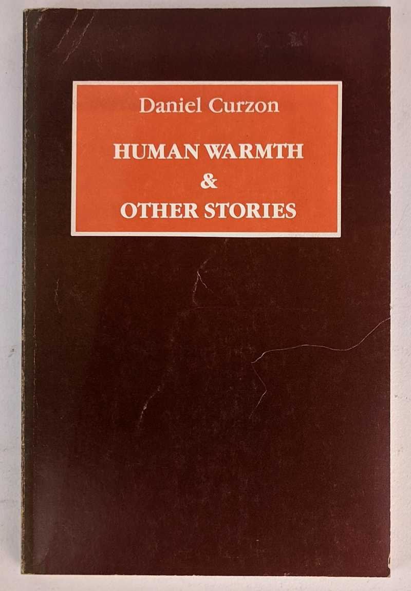 Daniel Curzon - Human Warmth & Other Stories