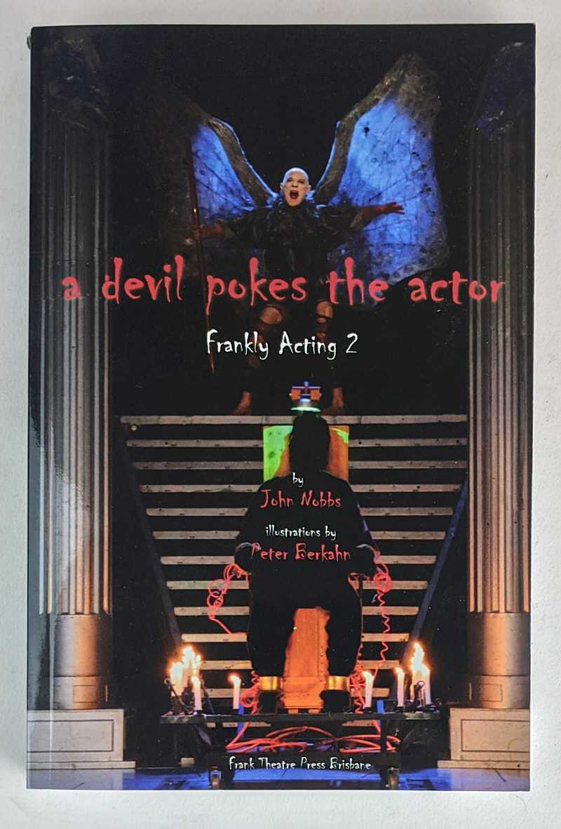 John Nobbs; Peter Berkahn - A Devil Pokes The Actor: Frankly Acting 2