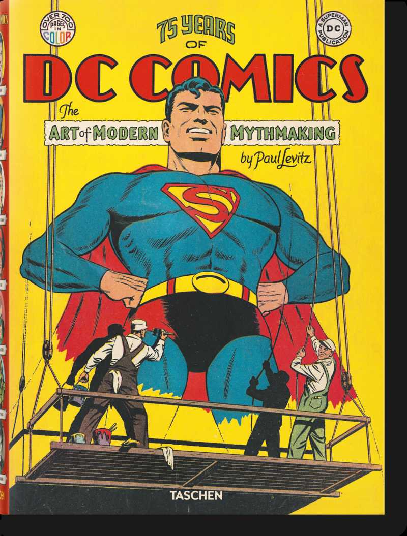 Paul Levitz - 75 Years of DC Comics: The Art of Modern Mythmaking