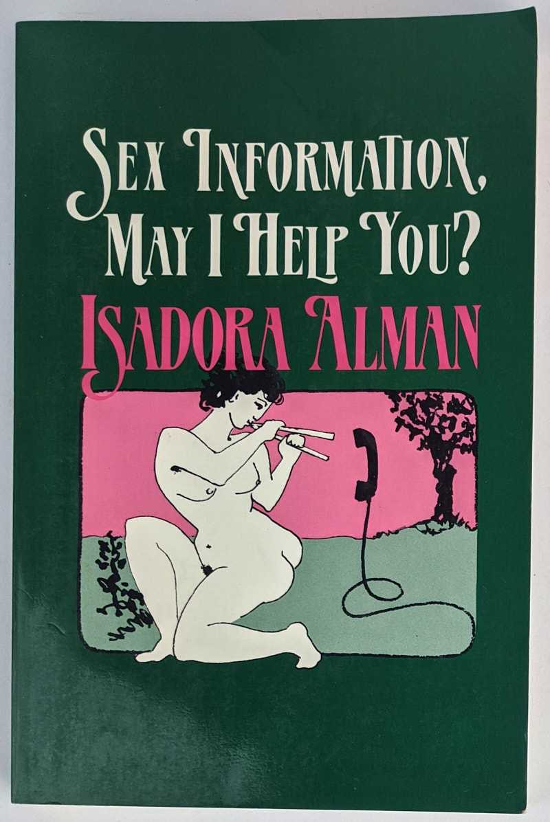 Isadora Alman - Sex Information, May I Help You?