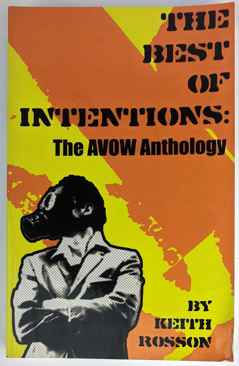 Keith Rosson - The Best of Intentions: The AVOW Anthology