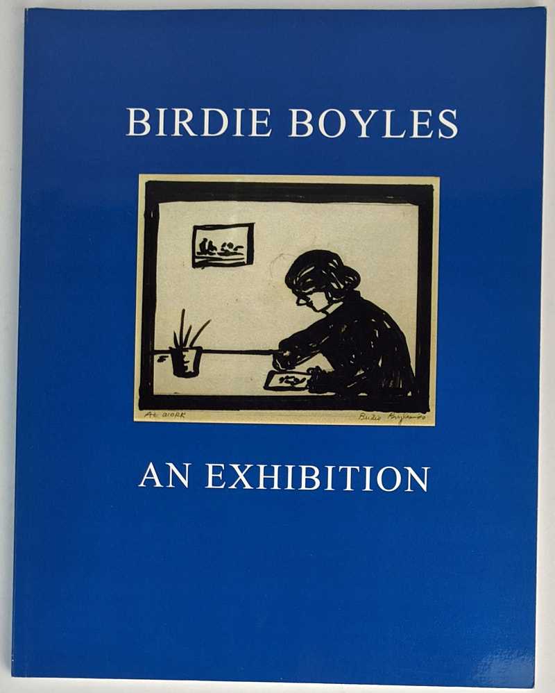 Birdie Boyles - Birdie Boyles: An Exhibition