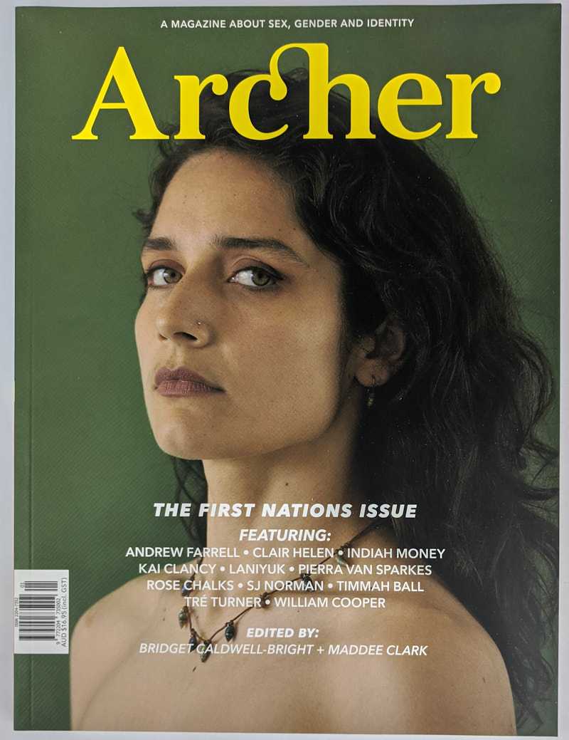 Bridget Caldwell-Bright; Maddee Clark - Archer Magazine 13: The First Nations Issue