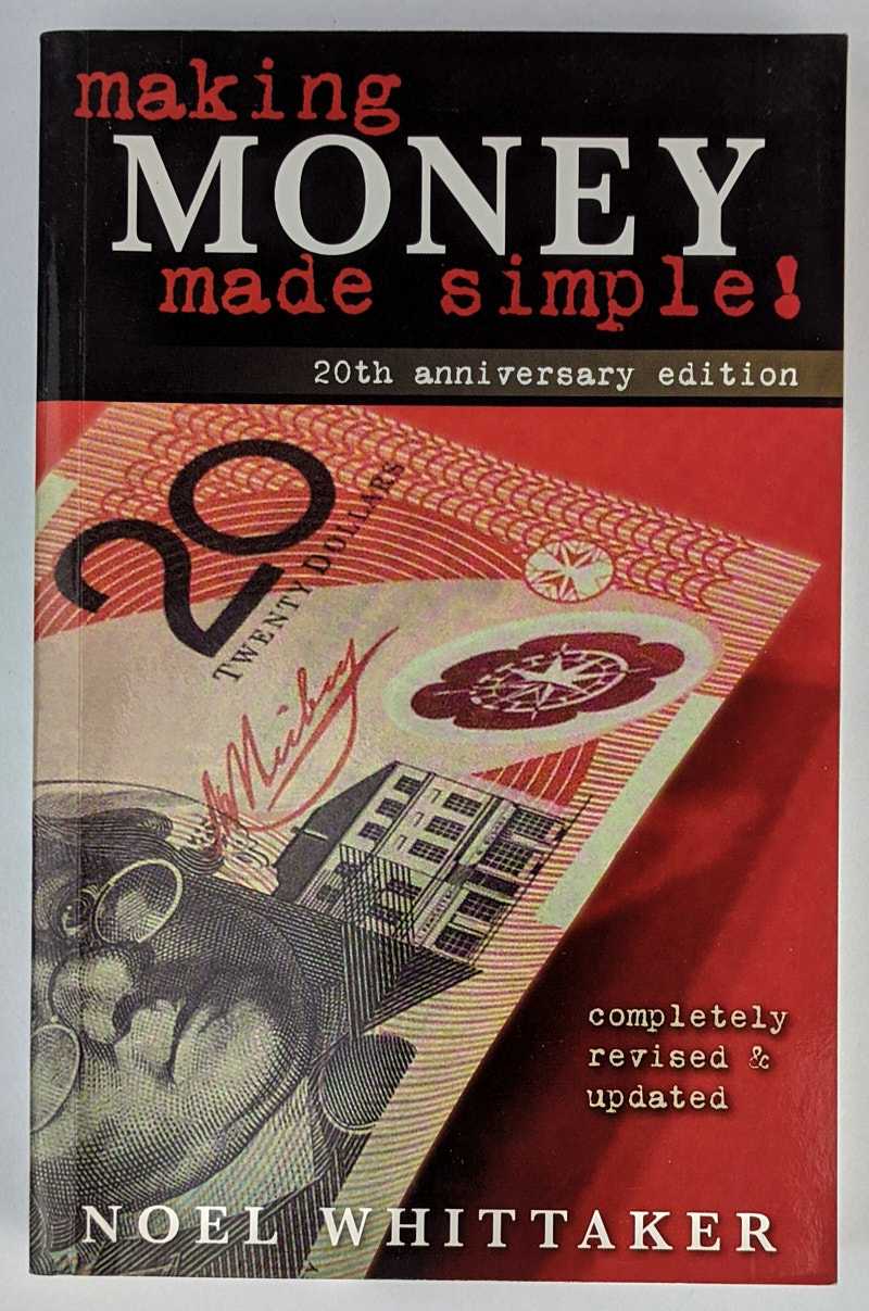Noel Whittaker - Making Money Made Simple! (20th Anniversary Edition)